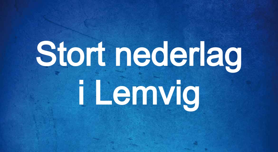 Read more about the article Stort nederlag i Lemvig